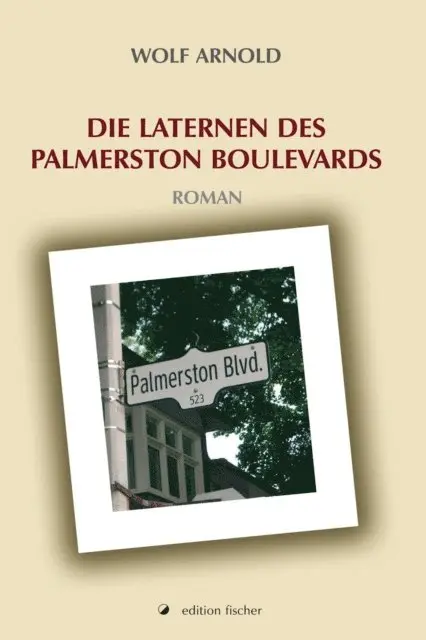 Wolf Arnold - Die Laternen des Palmerston Boulevards, E-bok. Tillgänglighet: Lägg i varukorg