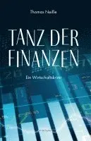 Thomas Neiße - Tanz der Finanzen, Inbunden. Tillgänglighet: Lägg i varukorg