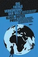 Klaus-Dieter Preis - Die fatale Verkürzung der Welt. Plädoyer für eine gesunde Medizin und Gesellschaft, Häftad. Tillgänglighet: Lägg i varukorg