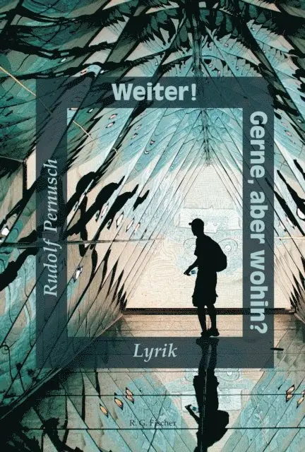 Rudolf Pernusch - Weiter! Gerne, aber wohin?, E-bok. Tillgänglighet: Lägg i varukorg