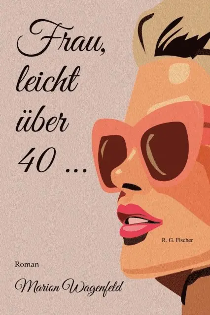 Marion Wagenfeld - Frau, leicht über 40 …, E-bok. Tillgänglighet: Lägg i varukorg