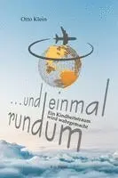 Otto Klein - ... und einmal rundum, Häftad. Tillgänglighet: Lägg i varukorg