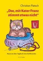 Christian Pietsch - "Doc, mit Kater Franz stimmt etwas nicht", Häftad