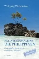 Wolfgang Werkmeister - Kleines Einmaleins - Die Philippinen, Häftad. Tillgänglighet: Lägg i varukorg