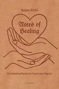 Notes of Healing - Ein Seelenpflaster in Form von Poesie