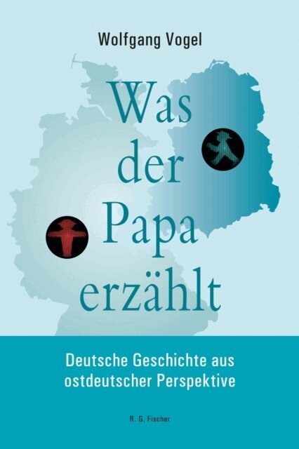 Wolfgang Vogel - Was der Papa erzählt, E-bok