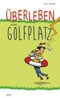 berleben auf dem Golfplatz
