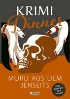 Olaf Nett - Krimi-Dinner: Mord aus dem Jenseits, Inbunden. Tillgänglighet: Lägg i varukorg