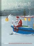 Heinz Erhardt f�r den Advent - Ein Adventskalender mit Bildern von Gerhard Gl�ck