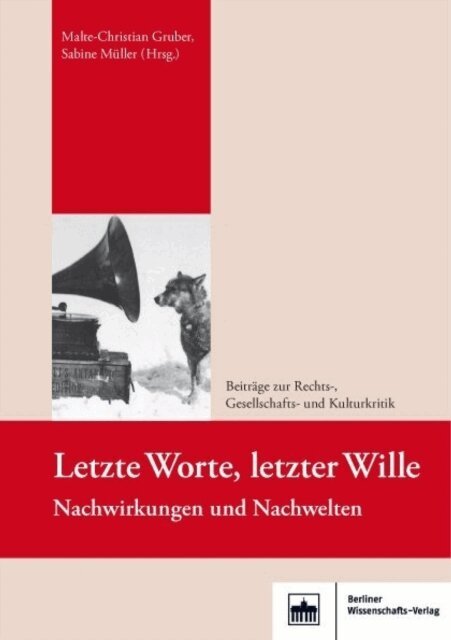 Sabine Muller, Malte-Christian Gruber - Letzte Worte, letzter Wille, E-bok