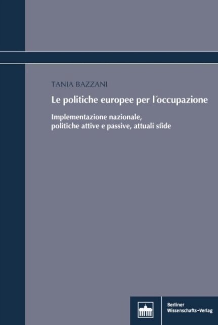 Tania Bazzani - Le Politiche Europee per l'Occupazione, E-bok
