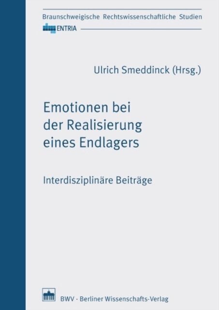Ulrich Smeddinck - Emotionen bei der Realisierung eines Endlagers, E-bok