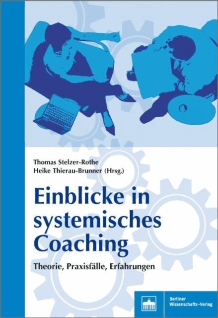 Heike Thierau-Brunner, Thomas Stelzer-Rothe - Einblicke in systemisches Coaching, E-bok