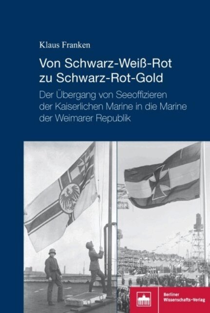 Klaus Franken - Von Schwarz-Wei-Rot zu Schwarz-Rot-Gold, E-bok