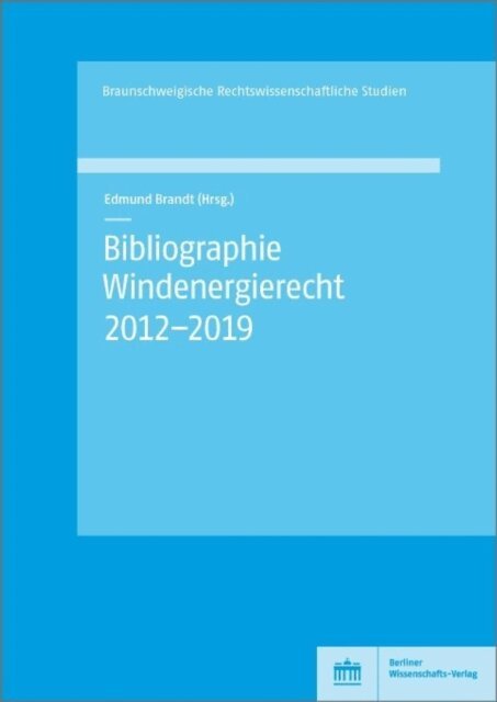 Edmund Brandt - Bibliographie Windenergierecht 2012-2019, E-bok