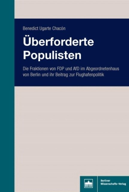 Benedict Ugarte Chacon - Uberforderte Populisten, E-bok