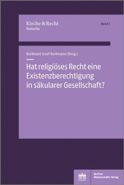 Burkhard Josef Berkmann - Hat religioses Recht eine Existenzberechtigung in sakularer Gesellschaft?, E-bok