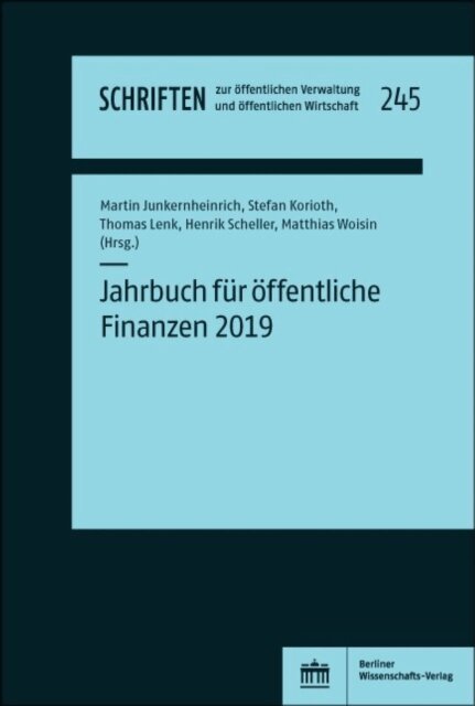 Matthias Woisin, Henrik Scheller, Thomas Lenk, Stefan Korioth, Martin Junkernheinrich - Jahrbuch fur offentliche Finanzen (2019), E-bok