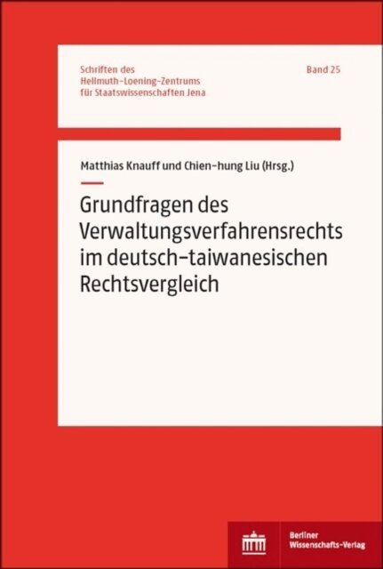 Chien-hung Liu, Matthias Knauff - Grundfragen des Verwaltungsverfahrensrechts im deutsch-taiwanesischen Rechtsvergleich, E-bok