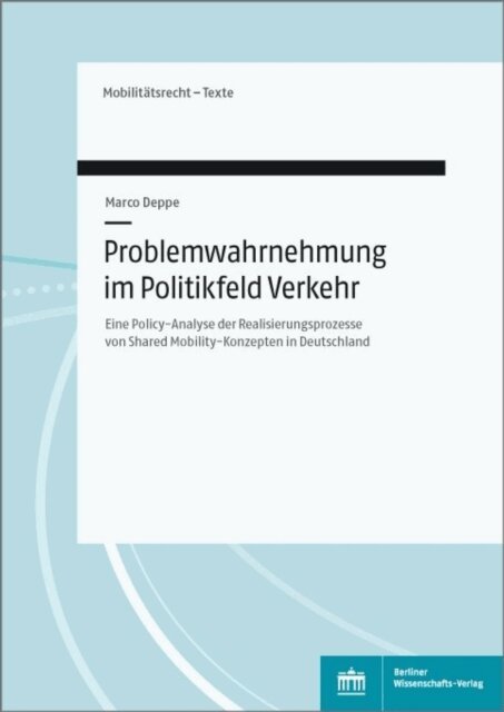 Marco Deppe - Problemwahrnehmung im Politikfeld Verkehr, E-bok