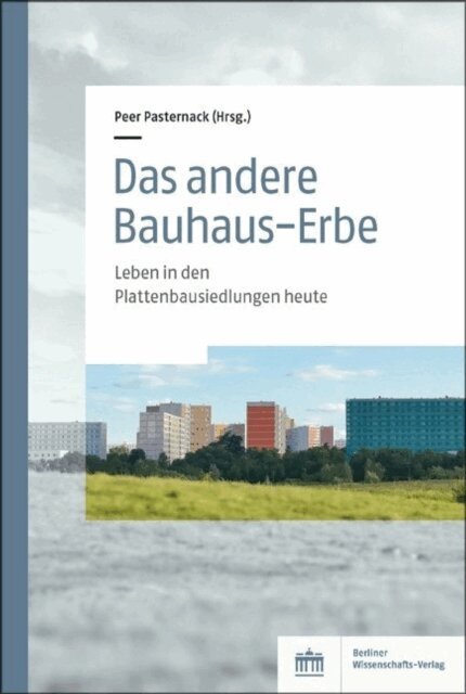 Peer Pasternack - Das andere Bauhaus-Erbe, E-bok
