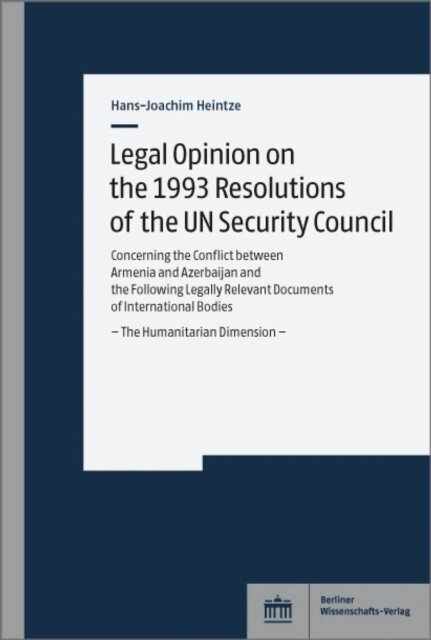 Hans-Joachim Heintze - Legal Opinion on the 1993 Resolutions of the UN Security Council, E-bok