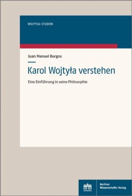 Juan Manuel Burgos - Karol Wojtyla verstehen, E-bok