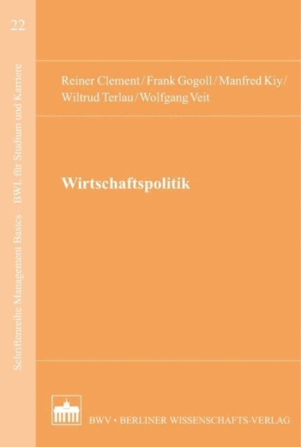 Wolfgang Veit, Wiltrud Terlau, Manfred Kiy, Frank Gogoll, Reiner Clement - Wirtschaftspolitik, E-bok