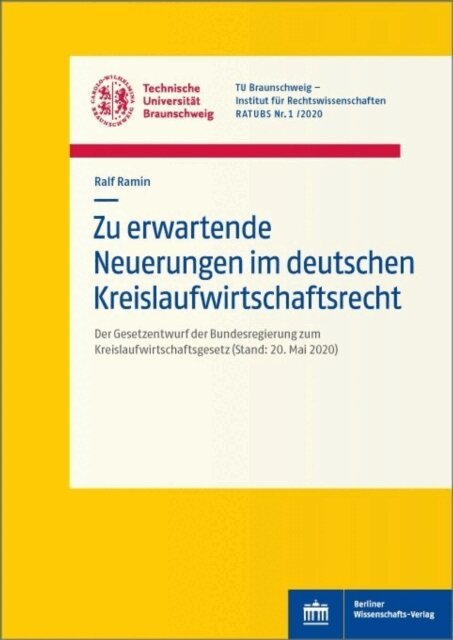 Ralf Ramin - Zu erwartende Neuerungen im deutschen Kreislaufwirtschaftsrecht, E-bok