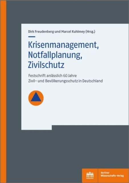 Marcel Kuhlmey, Dirk Freudenberg - Krisenmanagement, Notfallplanung, Zivilschutz, E-bok