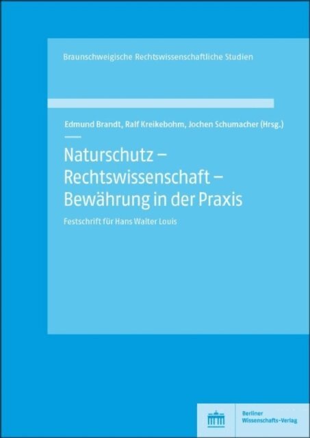 Jochen Schumacher, Ralf Kreikebohm, Edmund Brandt - Naturschutz - Rechtswissenschaft - Bewahrung in der Praxis, E-bok