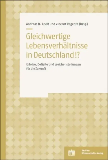 Andreas H. Apelt, Vincent Regente - Gleichwertige Lebensverhältnisse!?, E-bok. Tillgänglighet: Lägg i varukorg