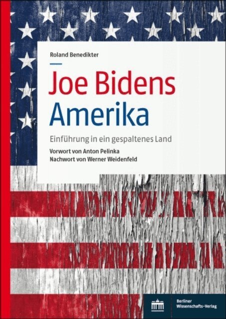 Roland Benedikter - Joe Bidens Amerika, E-bok