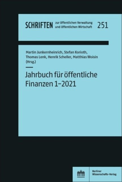 Matthias Woisin, Henrik Scheller, Thomas Lenk, Stefan Korioth, Martin Junkernheinrich - Jahrbuch fur offentliche Finanzen (2021) 1, E-bok
