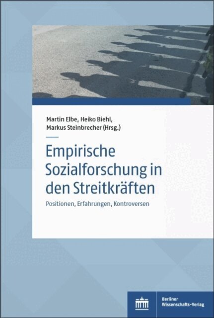 Markus Steinbrecher, Heiko Biehl, Martin Elbe - Empirische Sozialforschung in den Streitkraften, E-bok