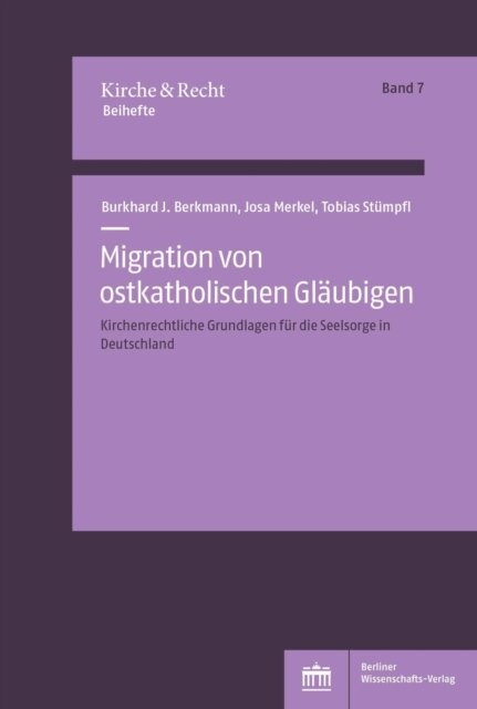 Tobias Stumpfl, Josa Merkel, Burkhard Josef Berkmann - Migration von ostkatholischen Glaubigen, E-bok