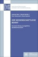 Der Wissenschaftliche Beirat: Das Letzte Bislang Unaufgeklarte Qualitatsinstrument