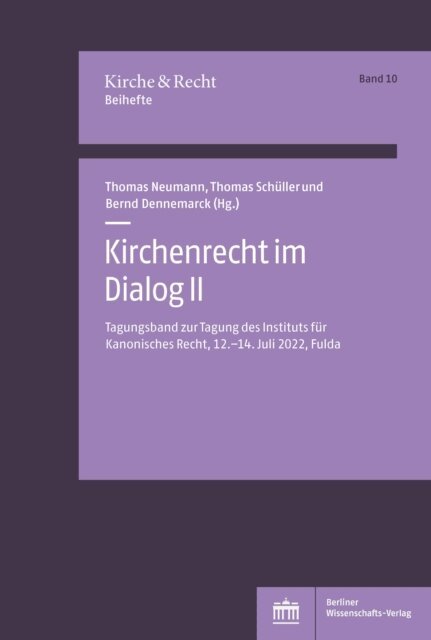 Bernd Dennemarck, Thomas Schuller, Thomas Neumann - Kirchenrecht im Dialog II, E-bok