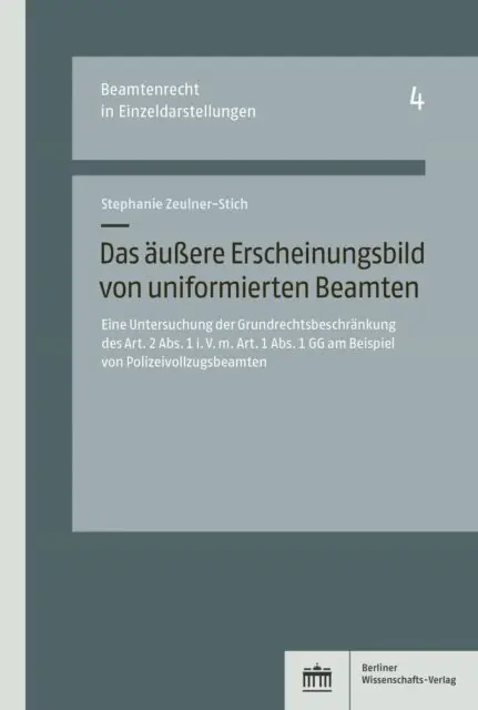 Stephanie Zeulner-Stich - Das äußere Erscheinungsbild von uniformierten Beamten, E-bok. Tillgänglighet: Lägg i varukorg