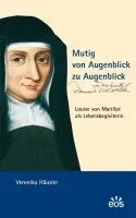 Veronika Häusler - Mutig von Augenblick zu Augenblick - Louise von Marillac als Lebensbegleiterin, Häftad. Tillgänglighet: Lägg i varukorg