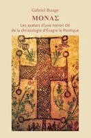 Gabriel Bunge - MONAS - Les avatars d'une notion clé de la christologie d'Évagre le Pontique, Häftad