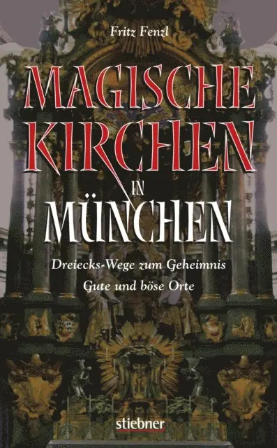 Fritz Fenzl - Magische Kirchen in München, E-bok. Tillgänglighet: Lägg i varukorg