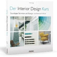 Tomris Tangaz - Der Interior Design Kurs Grundlagen, Techniken und Übungen zur Innenarchitektur., Häftad. Tillgänglighet: Lägg i varukorg