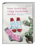 Andrea Hoedt-Konken - Bunte Socken und witzige Handschuhe stricken, Häftad