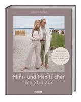 Gabriele Bartsch - Mini- und Maxitücher mit Struktur, Häftad