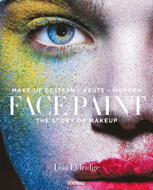 Lisa Eldridge - Face Paint [Deutsche Erstausgabe], E-bok