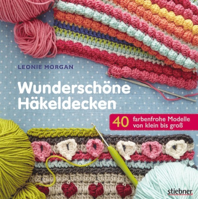 Leonie Morgan - Wunderschöne Häkeldecken, E-bok