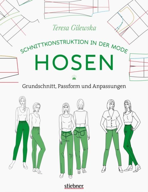 Teresa Gilewska - Schnittkonstruktion in der Mode: Hosen, E-bok