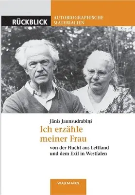 Janis Jaunsudrabins - Ich erzähle meiner Frau, Häftad. Tillgänglighet: Lägg i varukorg