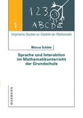Sprache und Interaktion im Mathematikunterricht der Grundschule